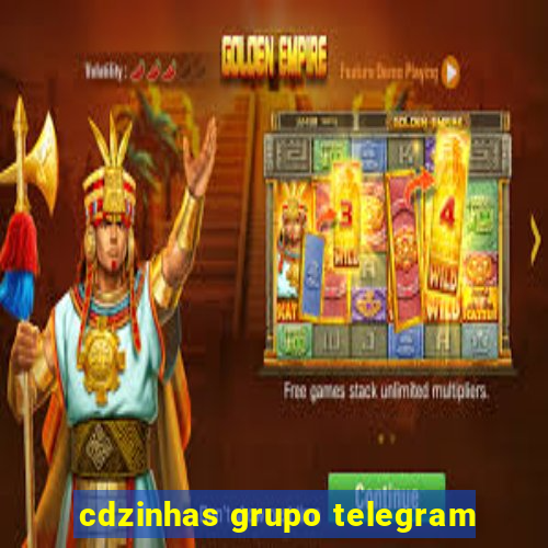 cdzinhas grupo telegram